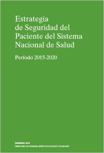 Estrategia   de Seguridad del Paciente del Sistema Nacional de Salud Período 2015-2020