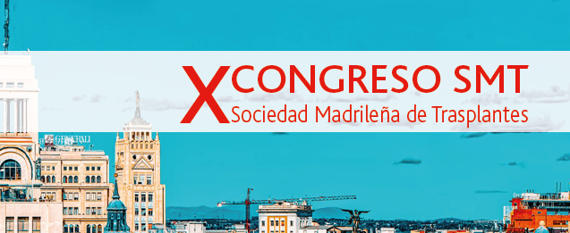 X CONGRESO SMT Sociedad Madrileña de Trasplantes