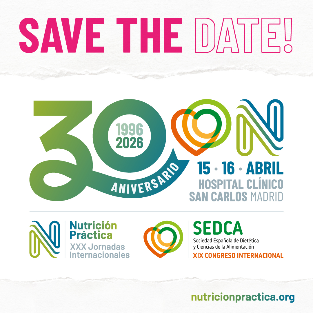 XXX Jornadas Internacionales de Nutrición y XXIX Congreso Internacional de la Sociedad Española de Dietética y Ciencias de la Alimentación